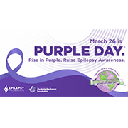 March 26 is Purple Day. Rise in Purple. Raise Epilepsy Awareness. Epilepsy Foundation. Epilepsy Awareness The Anita Kaufmann Foundation are written on a graphic that includes a purple wave/ribbon and purple and green world graphic that says Supporting Epilepsy Around the World, Puple Day March 26 World Epilepsy Day